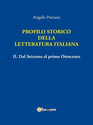 cover image of Profilo storico della Letteratura italiana Volume 2 Dal Seicento al primo Ottocento